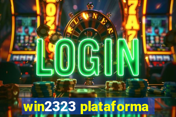 win2323 plataforma